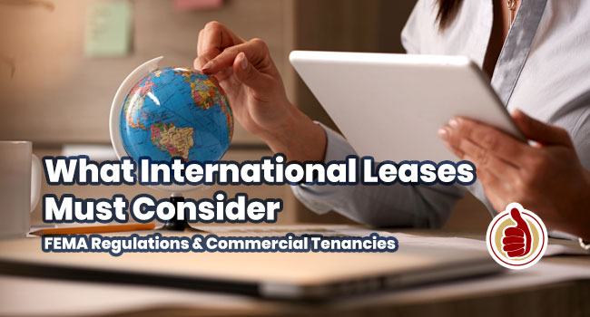 FEMA Regulations and Commercial Tenancies: What International Leases Must Consider